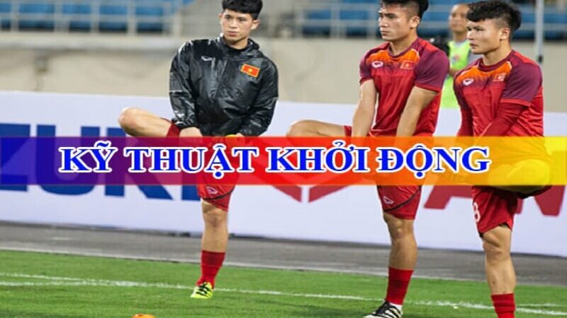 Kỹ Thuật Khởi Động Trong Bóng Đá – Tầm Quan Trọng và Các Bài Tập Hiệu Quả