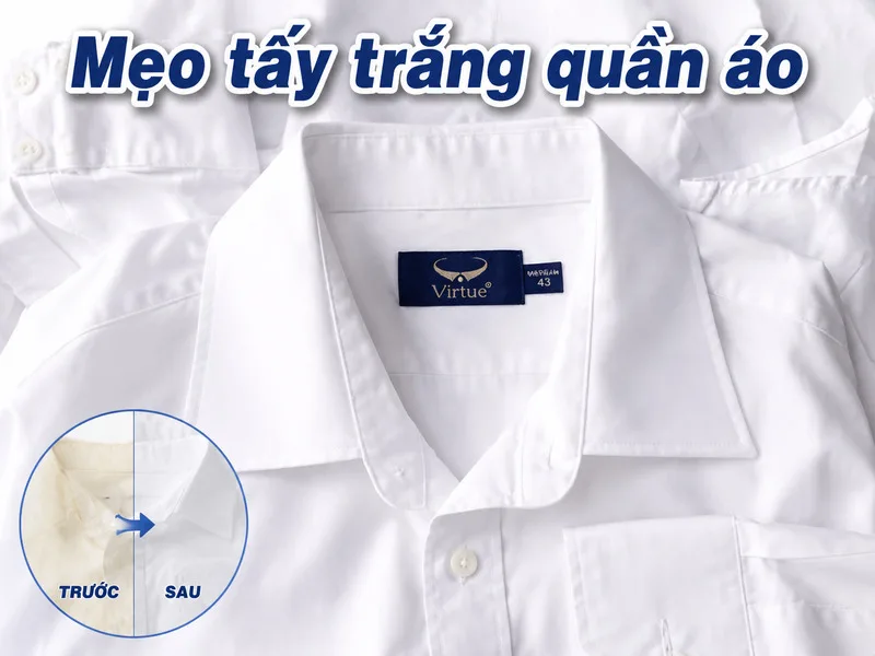 Mẹo tẩy trắng quần áo hiệu quả, an toàn, dễ làm tại nhà nhất